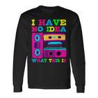 Ich Habe Keine Ahnung Was Das Ist 80S 90S Vintage Retro 80S Langarmshirts