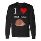 Ich Liebe Mettigel Mett Meat Langarmshirts