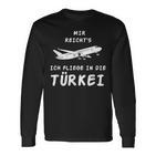 Ich Reichts Ich Flliege In Die Turkey Holiday Travel Langarmshirts