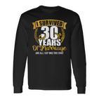 Ich Überlebte 30 Jahre Marriage Zum 30Th Wedding Anniversary Langarmshirts