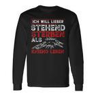 Ich Will Lieber Steht Sterben Als Kniend Leben Langarmshirts