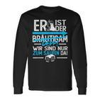 Her Ist Der Groom Depp Stag Party Langarmshirts