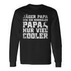 Jäger Papa Wie Ein Normaler Papa Nur Cooler Jagen Langarmshirts