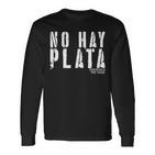 Javier Milei No Hay Plata Langarmshirts