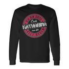 Katharina Ich Bin Diese Coole Katharina Langarmshirts