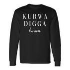 Kurwa Digga Kurwa Polski Polish Slang Poland Langarmshirts