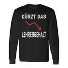 Kürzt Das Lehrergehalt Langarmshirts