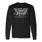 Letzter Wagen Kombi Bestatter Auto Slogan Langarmshirts, Einzigartiges Design