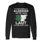 Loud Algerian Algeria Langarmshirts