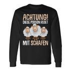 Lustiges Schäfer Langarmshirts Achtung, Rede mit Schafen, Schäferhumor Tee