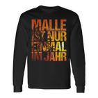 Malle Ist Nur Einmal Im Jahr S Langarmshirts