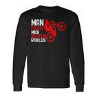 Man Erlebt Mich Selten Radlos Cycling Bicycle Cyclist Langarmshirts