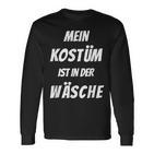 Mein Kostüm Ist In Der Wäsche Carnival Fancy Dress Langarmshirts