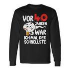 Men's Vor 40 Jahren War Ich Mal Der Fastelste 40Th Birthday Langarmshirts