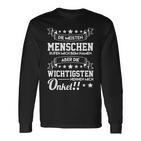 Menschen Rufen Beim Namen Aber Wichtigsten Unkel S Langarmshirts