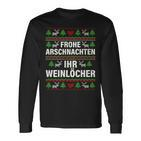 Merry Arschnacht Ihr Weinloch Christmas Langarmshirts