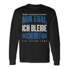 Mir Egal Ich Bleibe Bochum Fan Football Fan Club Langarmshirts