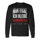 Mir Egal Ich Bleibe Frankfurt Fan Football Fan Club Langarmshirts