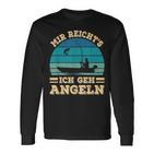 Mir Reicht's Ich Geh Fischer Langarmshirts