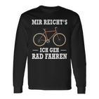 Mir Reicht's Ich Geh Rad Fahren Fahrrad Saying Black Langarmshirts