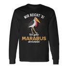 Mir Reichts Ich Gehe Marabus Streichen Langarmshirts