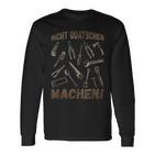 Nicht Quatschen Machen Alleskönner Building Workshop Papa Langarmshirts