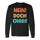 No Doch Ohhh Langarmshirts