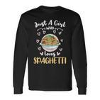 Nur Ein Mädchen Das Spaghetti Liebt Langarmshirts