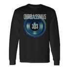 Ohrbassmus Du Liebst Techno Und Die 303 Long-Sleeved Langarmshirts