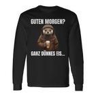 Otter Guten Morgen Ganz Dünnes Eis Kaffee Guten Morgen Langarmshirts