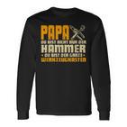 Papa Bist Der Whole Werkzeugkasten Father's Day Langarmshirts