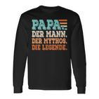 Papa Der Mann Der Mythos Die Legendeater Father's Day Langarmshirts