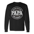 Papa Der Mann Der Mythos Die Legendeater Lustigesatertag Langarmshirts