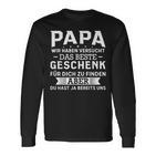 Papa Wir Habenersucht Das Beste Geschenk Langarmshirts