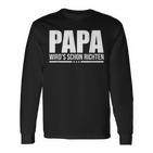 Papa Wird Es Schon Richten Langarmshirts