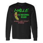 Party With Malle Ist Nur Einmal Im Jahr Aussman Fahren Öfters S Langarmshirts