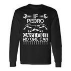 Pedro Fix It Lustiger Geburtstag Personalisierter Name Papa Geschenkidee Langarmshirts