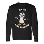 Penguin Bin Da Kann Losgehen Statement Motif Langarmshirts