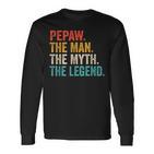 Pepaw Der Mann Der Mythos Die Legende Grandpaintage Langarmshirts