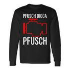 Pfusch Digga Pfusch Pfuscher Mkl Engine Control Light Langarmshirts
