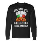 Pizzabacken Aus Dem Weg Ich Muss Pizza Machen Pizzabäcker Langarmshirts