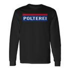Polterei Stag Night Fun Police Black Langarmshirts