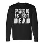 Punk Is Not Dead Punkrock Rock Rocker Langarmshirts