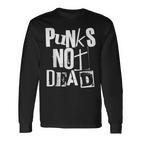 Punk Not Dead Vintage Grunge Punk Is Not Dead Rock Langarmshirts