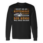 Reich Mir Die Chainsaw Ihr Jarren Der König Will Wooden Black Langarmshirts