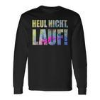 For Runners Heul Nicht Lauf Langarmshirts