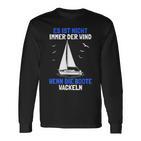 Sailor Nicht Immer der Wind Langarmshirts, Segler Spruch