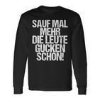 Sauf Mal Mehr Party Malle Saufen Party Holidays Langarmshirts