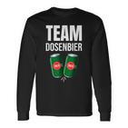 Saufn Saufnn Junggesellenabschied Frau Mann Team Dosenbier Langarmshirts