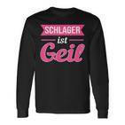 Schlager Ist Geil Schlagerparty Music S Langarmshirts